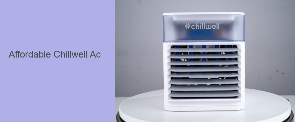 Affordable Chillwell Ac