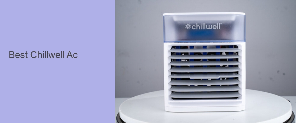 Best Chillwell Ac