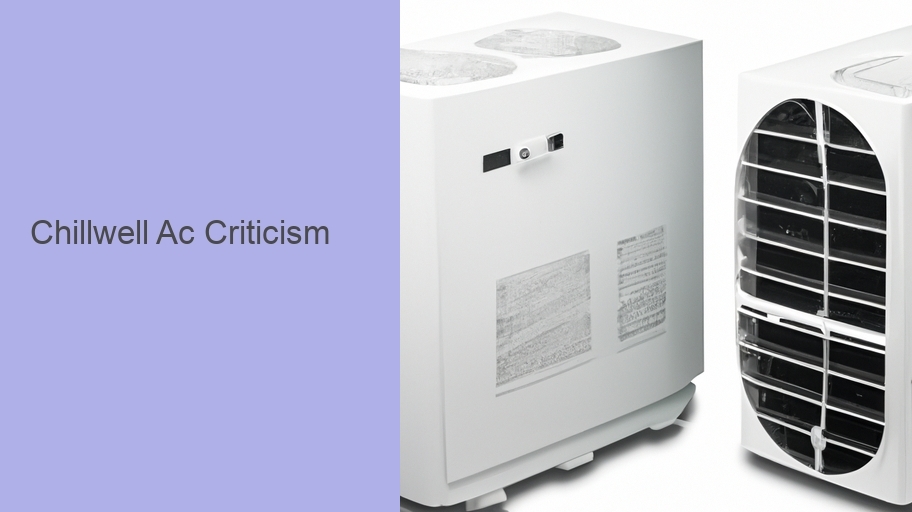 Chillwell Ac Criticism