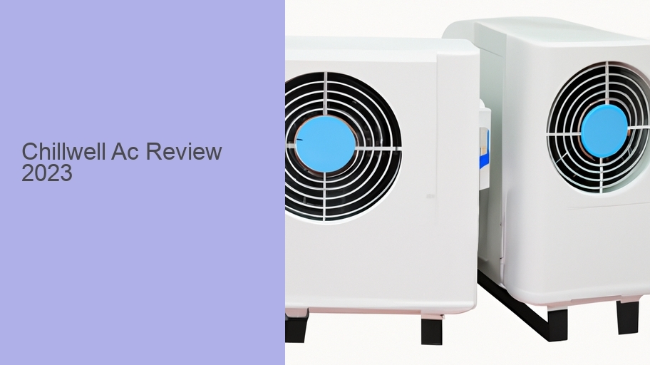 Chillwell Ac Review 2023