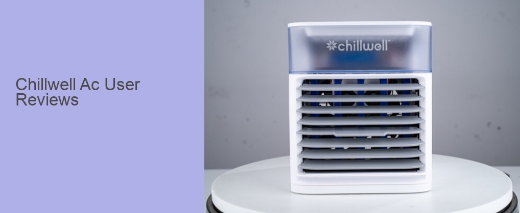 Chillwell Ac User Reviews