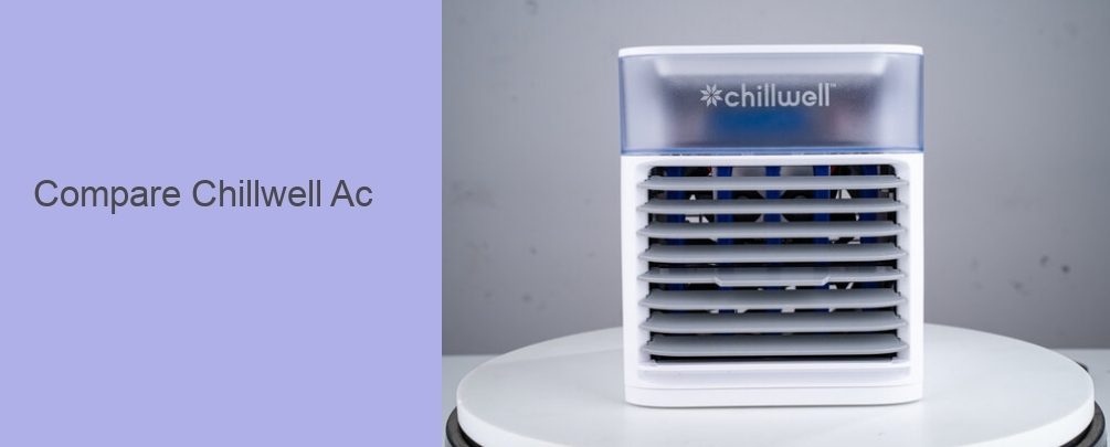 Compare Chillwell Ac