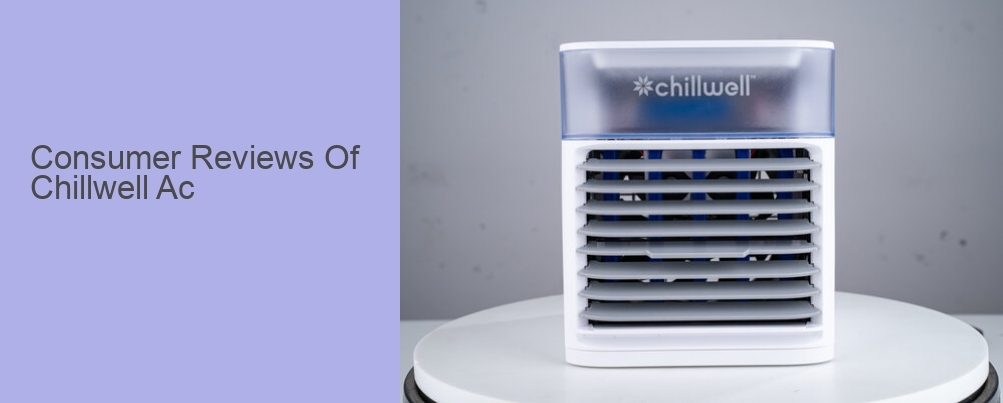 Consumer Reviews Of Chillwell Ac